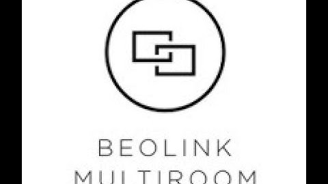 BeoLink Multi-Room. What is it and how does it work?