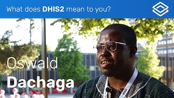What does DHIS2 mean to you? With Oswald Dachaga, Ghana Health Service