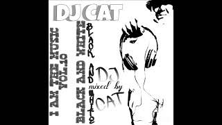 I AM THE MUSIC VOL.10 MIXED BY DJ CAT 🎧