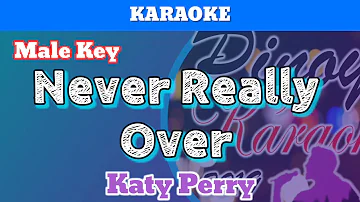 Never Really Over You by Katy Perry (Karaoke : Male Key)