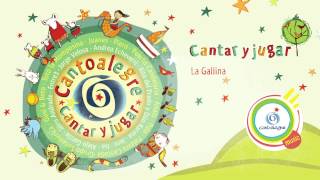 Video thumbnail of "La Gallina  - Cantoalegre - Cantar y Jugar  - CA"