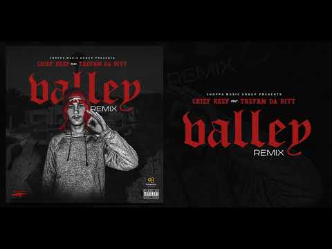 Chief Keef feat. TreFrmDaBity - Valley [ prod. by Young Chop ] (CHOPPA REMIX)