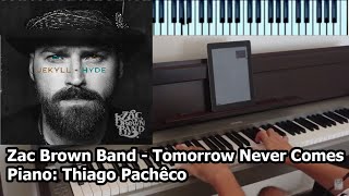 Zac Brown Band - Tomorrow Never Comes (Piano: Thiago Pachêco)