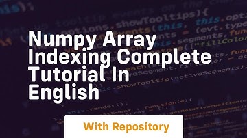 Numpy array indexing complete tutorial in english