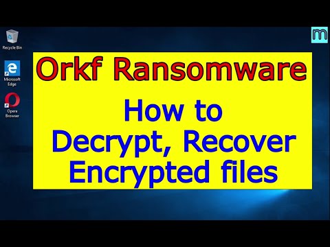 Orkf virus (ransomware). How to decrypt .Orkf files. Orkf File Recovery Guide.