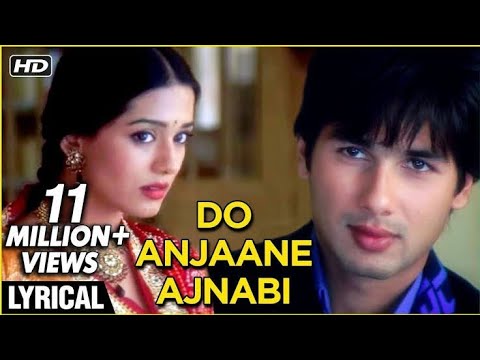 Do Anjaane Ajnabi Full Song - Lyrical Video | Shreya Ghoshal, Udit Narayan | Vivah | Shahid, Amrita