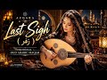 Last Sigh - Azqara (زفر) • Emotional Oud Arabic Maqam