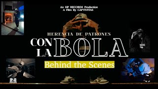 Herencia De Patrones - Con la Bola ( BTS Vlog)