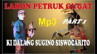 PETRUK GUGAT KI DALANG SUGINO SISWOCARITO#PART 1