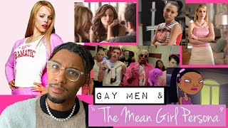 Gay Men and the “Mean Girl” Complex… it’s draining…