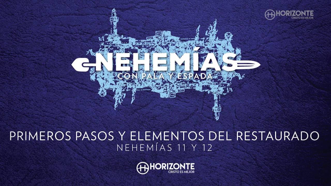NEHEMÍAS 11-12 - PRIMEROS PASOS Y ELEMENTOS DEL RESTAURADO - HORIZONTE QUERÉTARO pastor belga