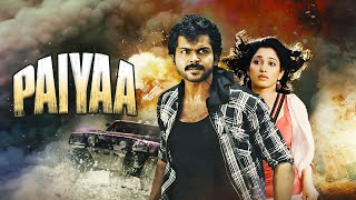 Paiyaa [HD] NEW HINDI DUBBED MOVIE - Tamannaah Bhatia, Karthi - SOUTH BLOCKBUSTER ACTION ADVENTURE