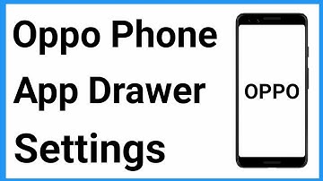 Oppo App Drawer Settings | Oppo App Drawer Missing | Oppo Phone App Drawer