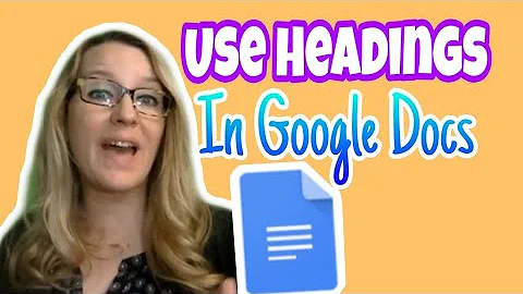 Use headings in Google Docs