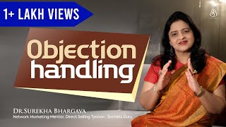 सवालों के जवाब कैसे दें | Objection Handling in Network Marketing | Dr. Surekha Bhargava