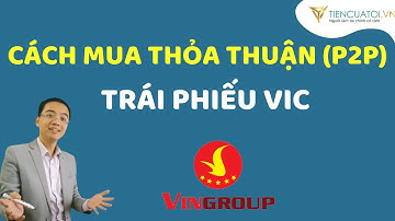 [TCBS] Cách mua thỏa thuận trái phiếu Vingroup tại Công ty chứng khoán Techcombank.