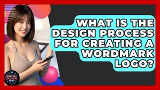 What Is The Design Process For Creating A Wordmark Logo? - Graphic Design Nerd