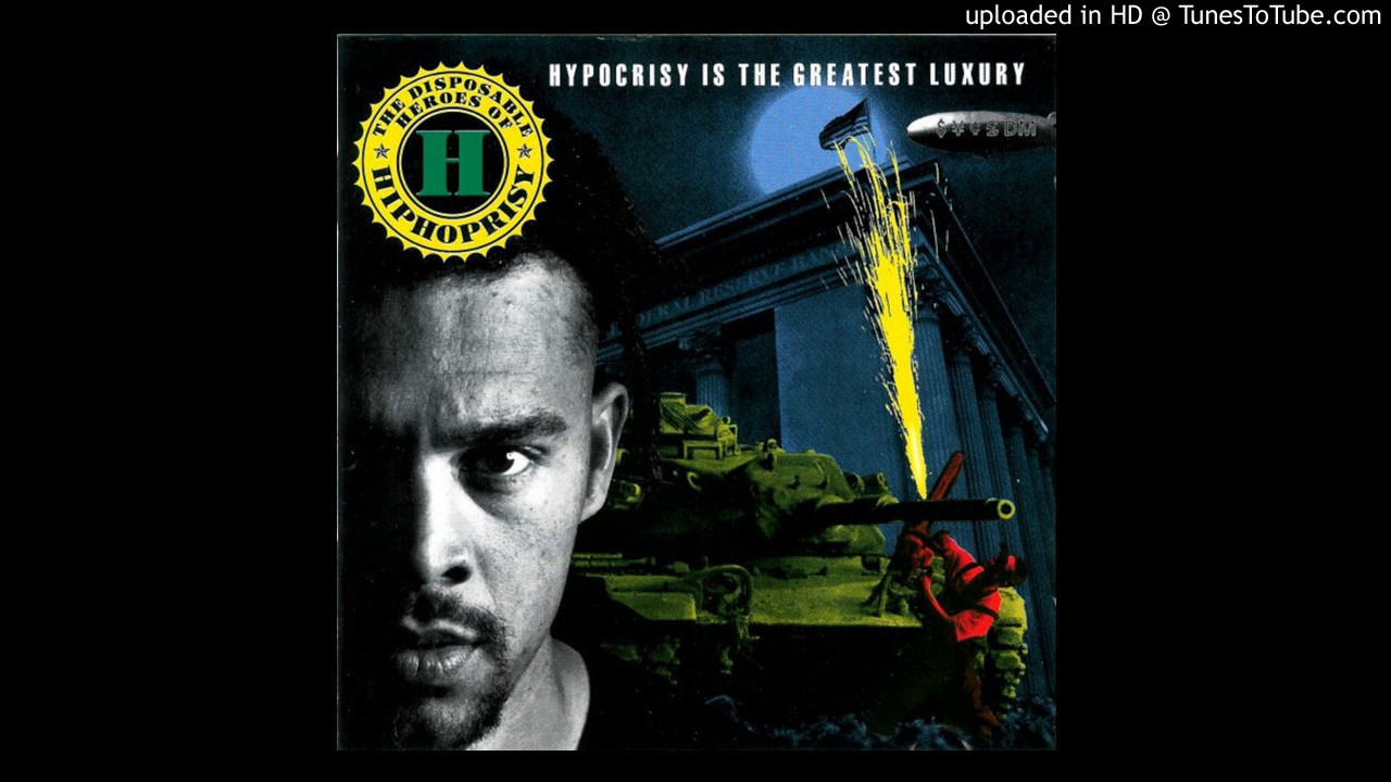 Disposable Heroes Of Hiphoprisy - Hypocrisy Is The Greatest