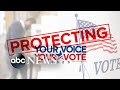 Protecting Your Voice, Your Vote: What officials know about election interference | ABC News