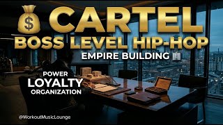 💰 CARTEL — Boss Level Hip-Hop | Empire Building 🏢