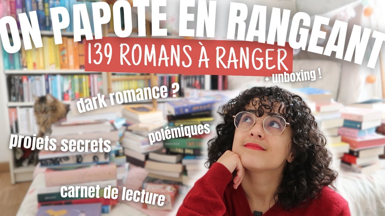 139 romans à ranger 📚 + 6 colis à ouvrir 📦🤭 on papote !!