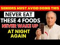 SENIORS: Can’t Sleep Through the Night? NEVER Eat These 4 Foods Before Bed for Deep Rest Tonight!
