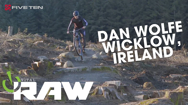 Vital RAW - Dan Wolfe in Wicklow, Ireland