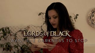 Lords Of Black 'I Want The Darkness To Stop' -  
