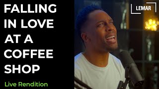 Lemar | Falling In Love At A Coffee Shop Live Rendition.