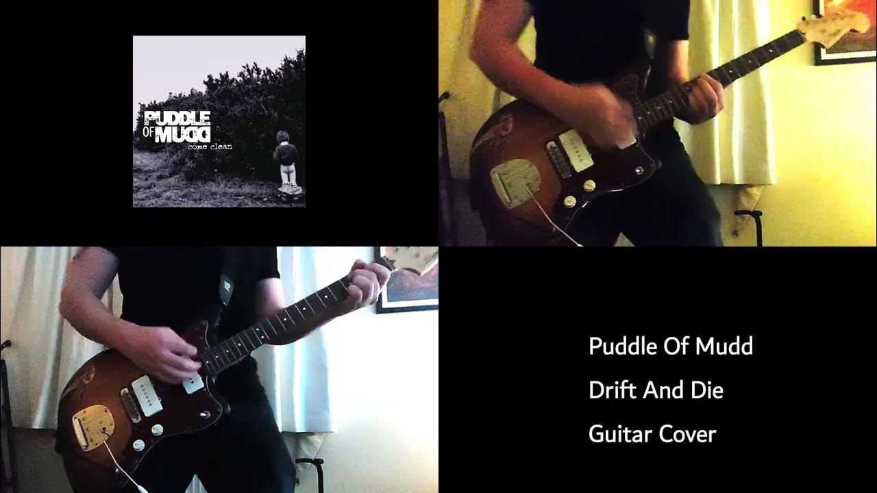 Puddle Of Mudd Drift And Die (Guitar Cover) YouTube