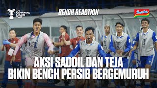 Gemuruh Bench PERSIB Melihat Gol Saddil dan Aksi Teja |Bench Reactions vs Lion City Sailors| #ACLTwo