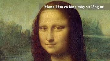 Những bí ẩn xung quanh bức họa nàng Mona Lisa | Bí ẩn thế giới 5000 năm