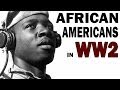 African Americans in World War 2 | Struggle Against Segregation and Discrimination | Documentary