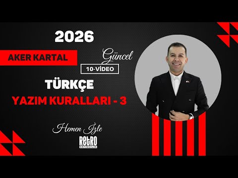 10) Yazım Kuralları - 3 | Aker KARTAL - 2025