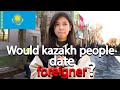 Would you date a foreigner   kazakhstan street interview