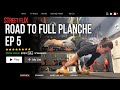 A navance pas  blessure   road to full planche ep5