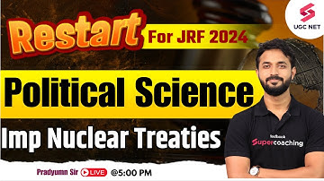 UGC NET Political Science | UGC NET 2024 Political Science Important Nuclear Treaties | Pradyumn Sir