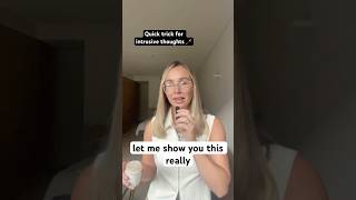 Quick Defusion Exercise for intrusive thoughts