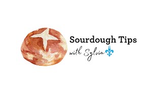 Sourdough Tips With Sylvia
