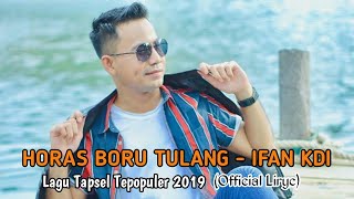 HORAS BORU TULANG (Official Liryc) Ifan KDI - LAGU TAPSEL TERBARU