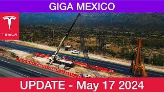 Tesla Giga Mexico Construction Update - May 17th 2024 - 4K 60 FPS HDR