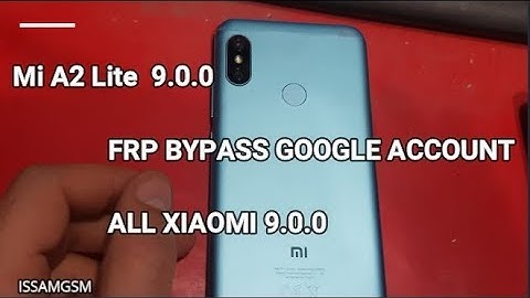 Xiaomi Mi A2 LITE  Remove FRP Android 9.0 Pie ,Poco F1, Mi MIX 2S, Mi 8, Mi A1, Mi 8 Pro, Mi Max 3