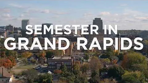 Semester in Grand Rapids