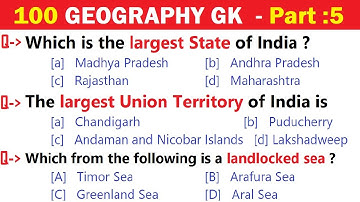 100 GEOGRAPHY GK | India Geography GK | World Geography GK Questions  | India GK Quiz | Part 5