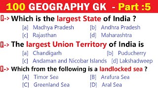 100 GEOGRAPHY GK | India Geography GK | World Geography GK Questions  | India GK Quiz | Part 5