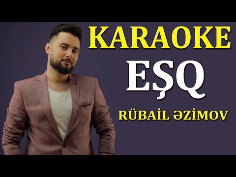 Rubail Azimov - Eşq KARAOKE