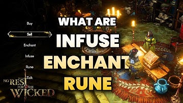 No Rest for the Wicked: Infuse, Rune and Enchant Explained (Guide)