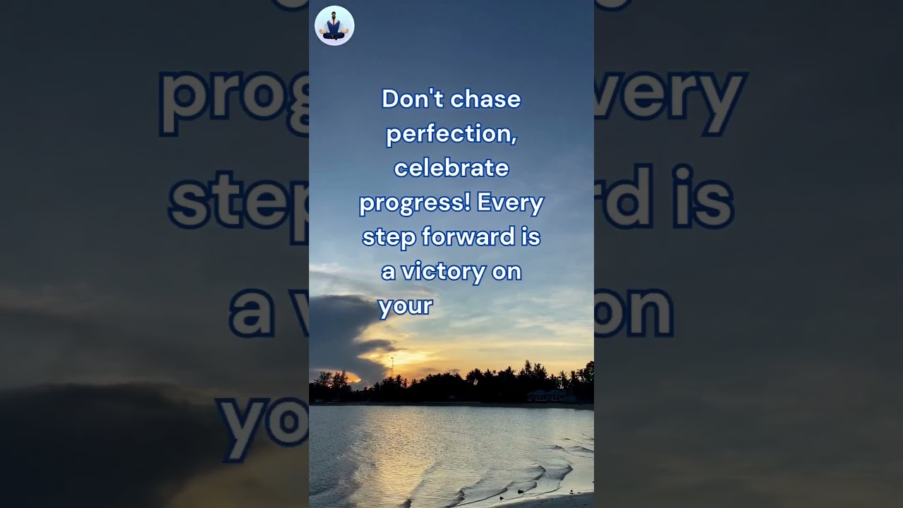Progress, Not Perfection: Celebrate Your Wins on the Journey to Your Best Self!