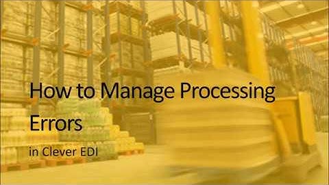 Managing Processing Errors