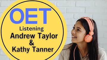 Andrew Taylor & Kathy Tanner OET Listening Test Practice With Answers